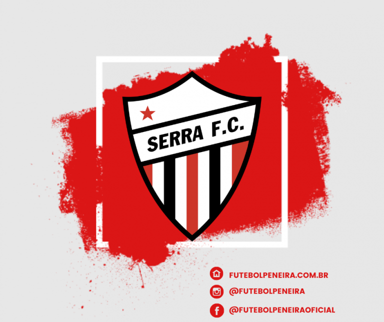 Serra FC-ES Está Com Inscrições Abertas! - Futebol Peneira